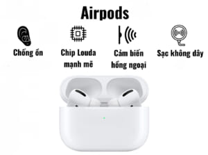 Tai nghe AirPods có gì đặc biệt mà được mọi người ưa chuộng